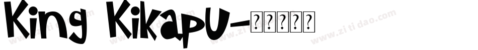 King Kikapu字体转换